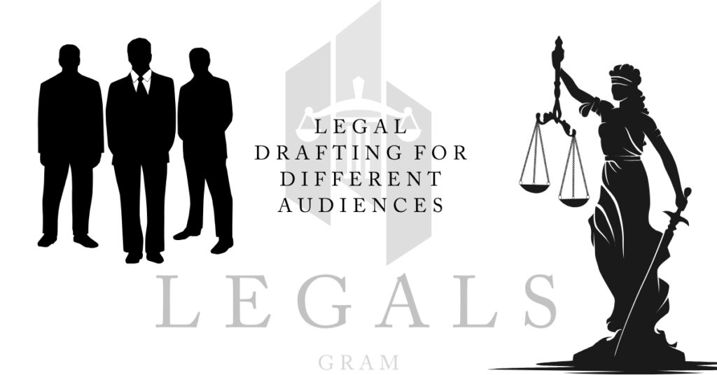 Legal Drafting For Different Audiences