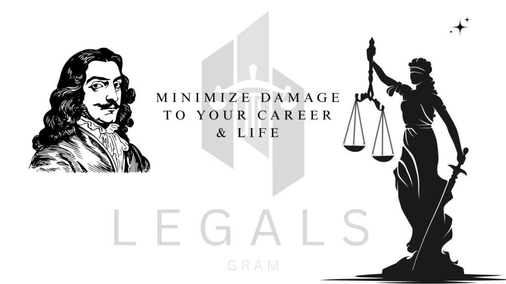 Felony Charges? Here’s How to Minimize Damage to Your Career & Life