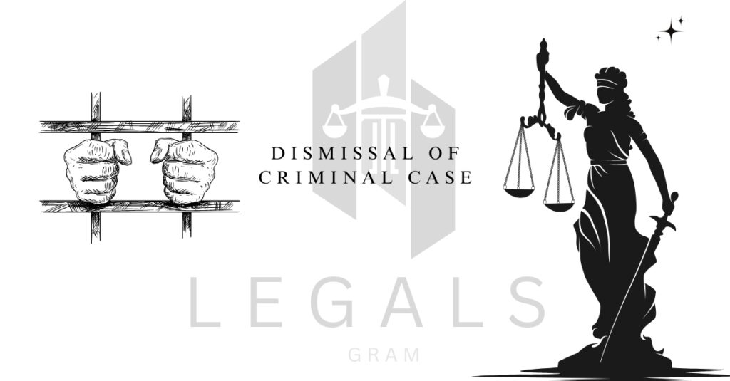 Can a Criminal Case Be Dismissed? 7 Powerful Legal Reasons Explained