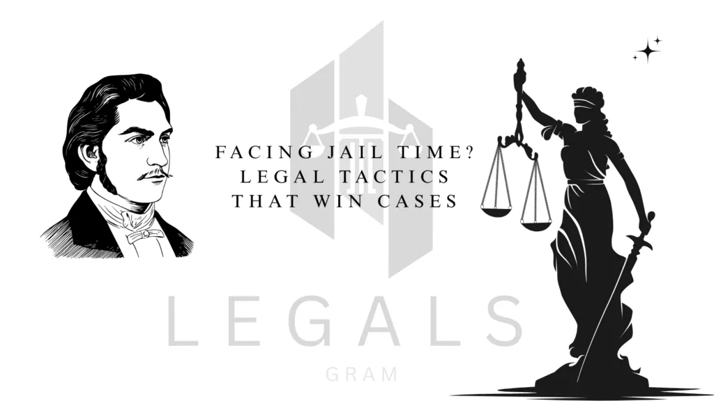 Facing Jail Time? Learn The Legal Tactics That Win Cases
